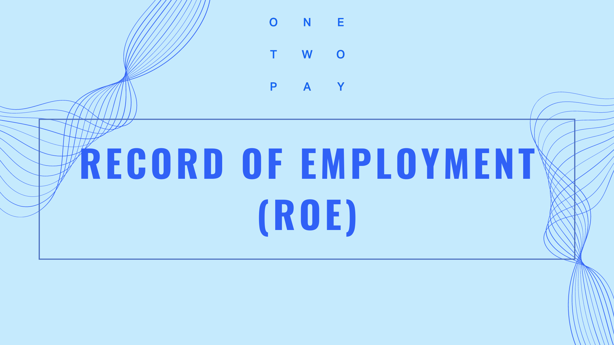 Cover Image for OneTwoPay Announces the Addition of Record of Employment (ROE) Reports